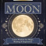 Llewellyn's Complete Book of the Moon