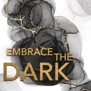 Embrace the Dark; heal & find balance in life's deepest shadows