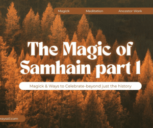 Samhain Three Part Series