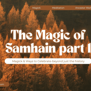 Samhain Three Part Series