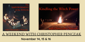 Empowerment of the Witch- an IN PERSON 3 day weekend with Christopher Penczak