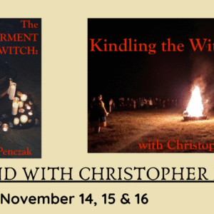 Empowerment of the Witch- an IN PERSON 3 day weekend with Christopher Penczak