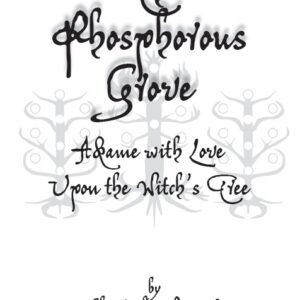 The Phosphorous Grove